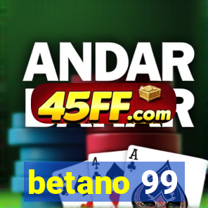 betano 99